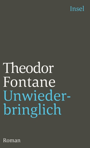 Unwiederbringlich von Fontane,  Theodor