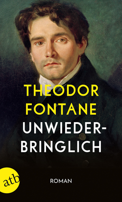 Unwiederbringlich von Fontane,  Theodor