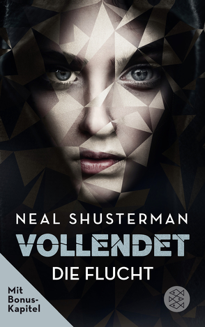 Vollendet – Die Flucht von Emmert,  Anne, Mihr,  Ute, Shusterman,  Neal