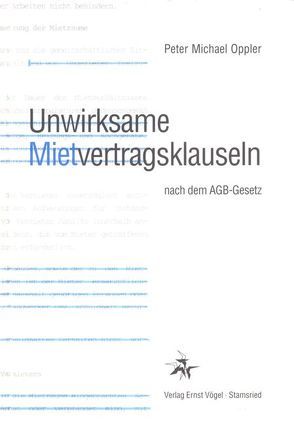 Unwirksame Mietvertragsklauseln nach dem AGB-Gesetz von Oppler,  Peter M