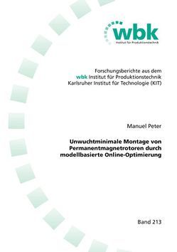 Unwuchtminimale Montage von Permanentmagnetrotoren durch modellbasierte Online-Optimierung von Peter,  Manuel