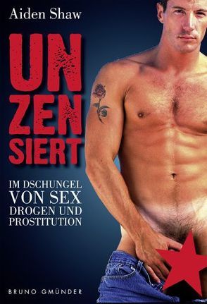 Unzensiert von Shaw,  Aiden