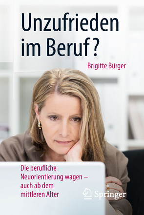 Unzufrieden im Beruf? von Bürger,  Brigitte, Schröder,  Harald