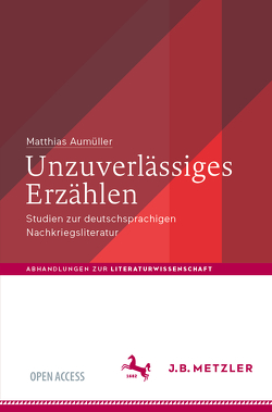 Unzuverlässiges Erzählen von Aumüller,  Matthias, Kindt,  Tom, Kissling,  Dana, Lindblom,  Victor