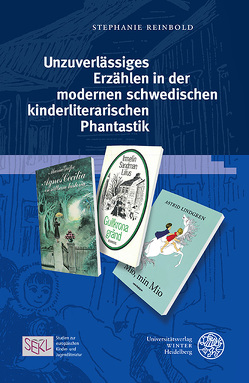 Unzuverlässiges Erzählen in der modernen schwedischen kinderliterarischen Phantastik von Reinbold,  Stephanie