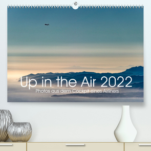 Up in the Air 2022 (Premium, hochwertiger DIN A2 Wandkalender 2022, Kunstdruck in Hochglanz) von Willems,  Joe