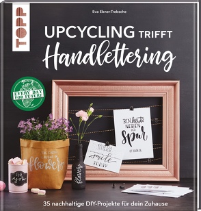 Upcycling trifft Handlettering von Ebner-Trebsche,  Eva