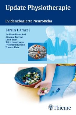 Update Physiotherapie von Binkowski,  Ferdinand, Buccino,  Giovanni, Ertelt,  Denis, Hamzei,  Farsin, Hauptmann,  Björn, Hummel,  Friedhelm Christoph, Platz,  Thomas