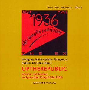 Uptherepublic von Asholt,  Wolfgang, Fähnders,  Walter, Held,  Jutta, Reinecke,  Rüdiger