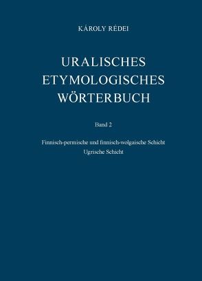 Uralisches etymologisches Wörterbuch von Bakró-Nagy,  Marianne, Csúcs,  Sándor, Erdélyi,  István, Honti,  László, Korenchy,  Eva, Redei,  Karoly, Sal,  Eva K, Vértes,  Edit