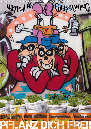 URBAN GARDENING – Pflanz dich frei! (Wandkalender 2020 DIN A3 hoch) von Klein + Andreas Lauermann,  Anja