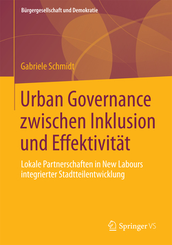 Urban Governance zwischen Inklusion und Effektivität von Schmidt,  Gabriele