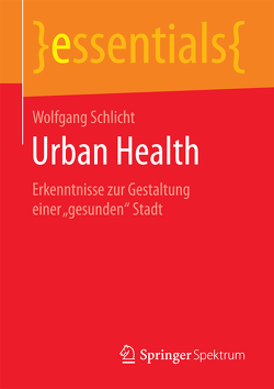 Urban Health von Schlicht,  Wolfgang