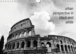 urban perspective in black and white (Wandkalender 2019 DIN A4 quer) von Damm,  Andrea