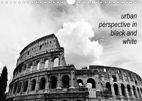 urban perspective in black and white (Wandkalender 2020 DIN A4 quer) von Damm,  Andrea