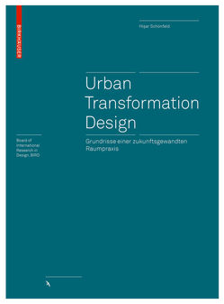 Urban Transformation Design von Schönfeld,  Hişar