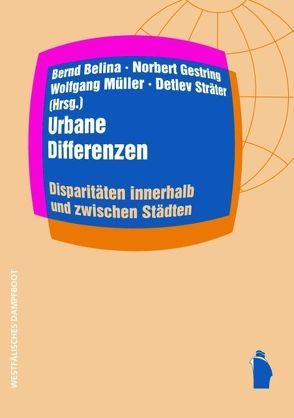 Urbane Differenzen von Belina,  Bernd, Gestring,  Norbert, Mueller,  Wolfgang, Sträter,  Detlev