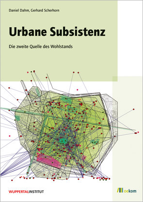 Urbane Subsistenz von Dahm,  Daniel, Scherhorn,  Gerhard