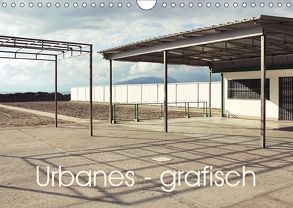 Urbanes – grafisch (Wandkalender 2019 DIN A4 quer) von Coerper,  Ariane