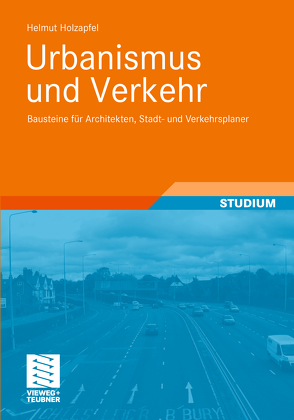 Urbanismus und Verkehr von Holzapfel,  Helmut