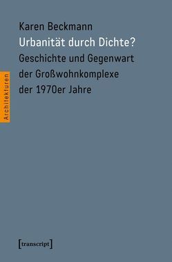 Urbanität durch Dichte? von Beckmann,  Karen