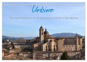 Urbino – Ein Spaziergang durch die Renaissance-Stadt in den Marken (Tischkalender 2024 DIN A5 quer), CALVENDO Monatskalender von Fabri,  Dorlies