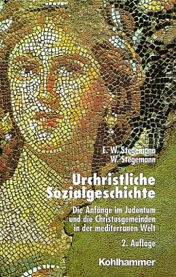 Urchristliche Sozialgeschichte von Stegemann,  Ekkehard W., Stegemann,  Wolfgang