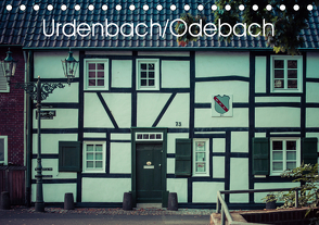 Urdenbach / Odebach (Tischkalender 2021 DIN A5 quer) von Best,  Frank