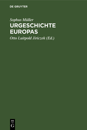 Urgeschichte Europas von Jiriczek,  Otto Luitpold, Müller,  Sophus