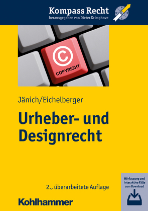 Urheber- und Designrecht von Eichelberger,  Jan, Jänich,  Volker Michael, Krimphove,  Dieter