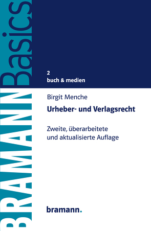 Urheber- und Verlagsrecht von Menche,  Birgit