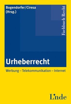 Urheberrecht von Bogendorfer,  René, Ciresa,  Meinhard