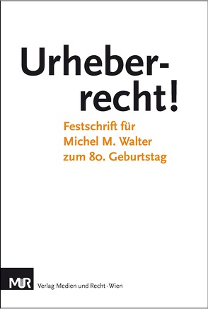 Urheberrecht! von Auinger,  Christian, Bernsteiner,  Clemens, Büchele,  Manfred, Burgstaller,  Peter, Ciresa,  Meinhard, Cizek,  Alexander, Csillag,  Sandra, Daum,  Felix, Dietz,  Adolf, Dreier,  Thomas, Ficsor,  Mihály, Fischer,  Paul, Gaster,  Jens, Gliha,  Dino, Gliha,  Igor, Göbel,  Dominik, Götz von Olenhusen,  Albrecht, Gotzen,  Frank, Handig,  Christian, Karl,  Harald, Katzenberger,  Paul, Kerbler,  Lars, Kucsko,  Guido, Loewenheim,  Ulrich, Lucas,  André, Lucas-Schloetter,  Agnès, Nabhan,  Victor, Noll,  Alfred, Nordemann,  Axel, Nordemann,  Jan Bernd, Obergfell,  Eva Inés, Peifer,  Karl-Nikolaus, Pfennig,  Gerhard, Quaedvlieg,  Antoon, Rassi,  Jürgen, Reinbothe,  Jörg, Riede,  Lutz, Riesenhuber,  Karl, Rosén,  Jan, Rossbach,  Claudia, Saito,  Hiroshi, Schödl,  Gernot, Schulze,  Gernot, Thiele,  Clemens, von Lewinski,  Silke, Wandtke,  Artur-Axel, Wiebe,  Andreas, Wittmann,  Heinz