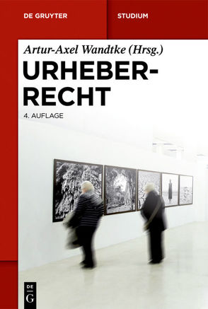 Urheberrecht von Dietz,  Claire, Kauert,  Michael, Schunke,  Sebastian, Wandtke,  Artur-Axel, Wöhrn,  Kirsten-Inger