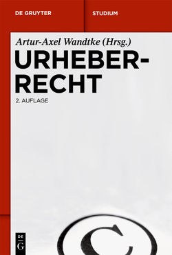 Urheberrecht von Dietz,  Claire, Kauert,  Michael, Schunke,  Sebastian, Wandtke,  Artur-Axel, Wöhrn,  Kirsten-Inger