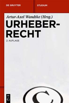 Urheberrecht von Dietz,  Claire, Kauert,  Michael, Schunke,  Sebastian, Wandtke,  Artur-Axel, Wöhrn,  Kirsten-Inger