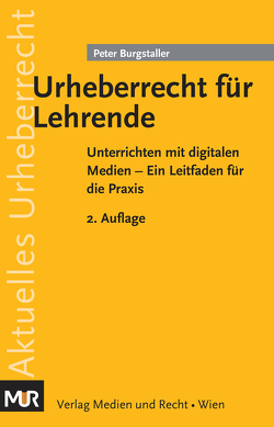 Urheberrecht für Lehrende von Burgstaller,  Peter