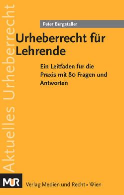 Urheberrecht für Lehrende von Burgstaller,  Peter