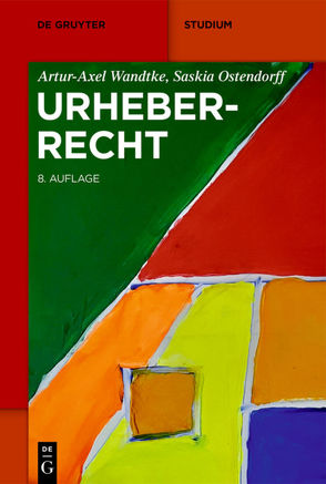 Urheberrecht von Ostendorff,  Saskia, Wandtke,  Artur-Axel