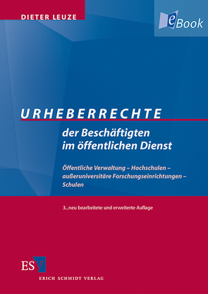 Urheberrechte der Beschäftigten im öffentlichen Dienst von Leuze,  Dieter