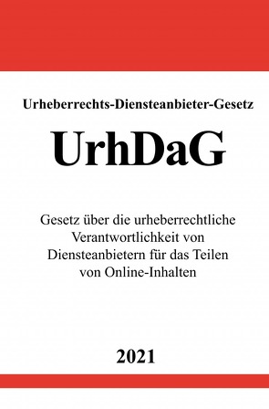 Urheberrechts-Diensteanbieter-Gesetz (UrhDaG) von Studier,  Ronny