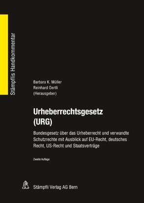 Urheberrechtsgesetz (URG) von Müller,  Barbara K., Oertli,  Reinhard