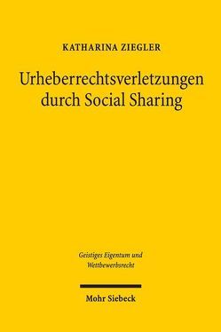 Urheberrechtsverletzungen durch Social Sharing von Ziegler,  Katharina