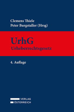 UrhG Urheberrechtsgesetz von Burgstaller,  Peter, Thiele,  Clemens