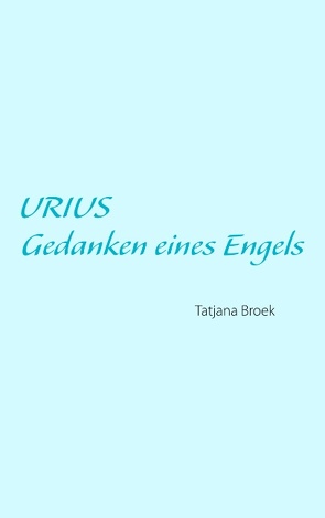 Urius von Broek,  Tatjana