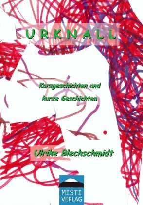 Urknall von Blechschmidt,  Ulrike, Wiegand,  Christoph