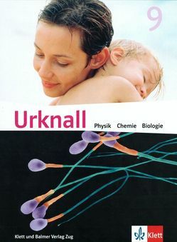 Urknall. Physik, Chemie, Biologie – Ausgabe Schweiz / Schulbuch 9 von Aegerter,  Klaus