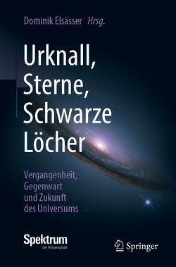 Urknall, Sterne, Schwarze Löcher von Elsässer,  Dominik