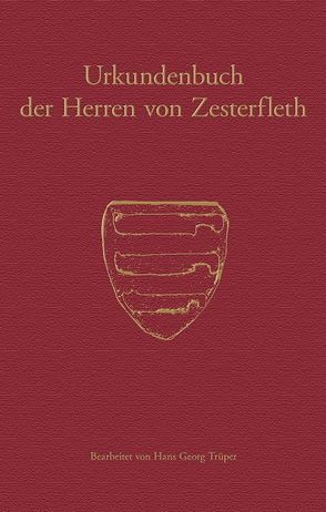 Urkundenbuch der Herren von Zesterfleth von Historische Kommission für Niedersachsen und Bremen, Trüper,  Hans Georg