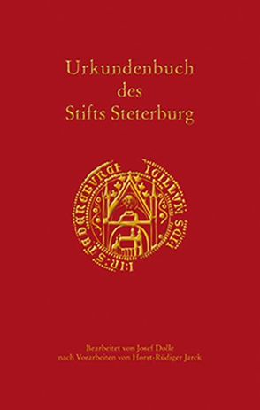 Urkundenbuch des Kanonissenstifts Steterburg von Dolle,  Josef, Jarck,  Horst-Rüdiger